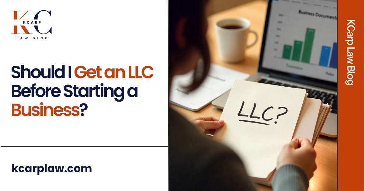 Should I Get an LLC Before Starting a Business