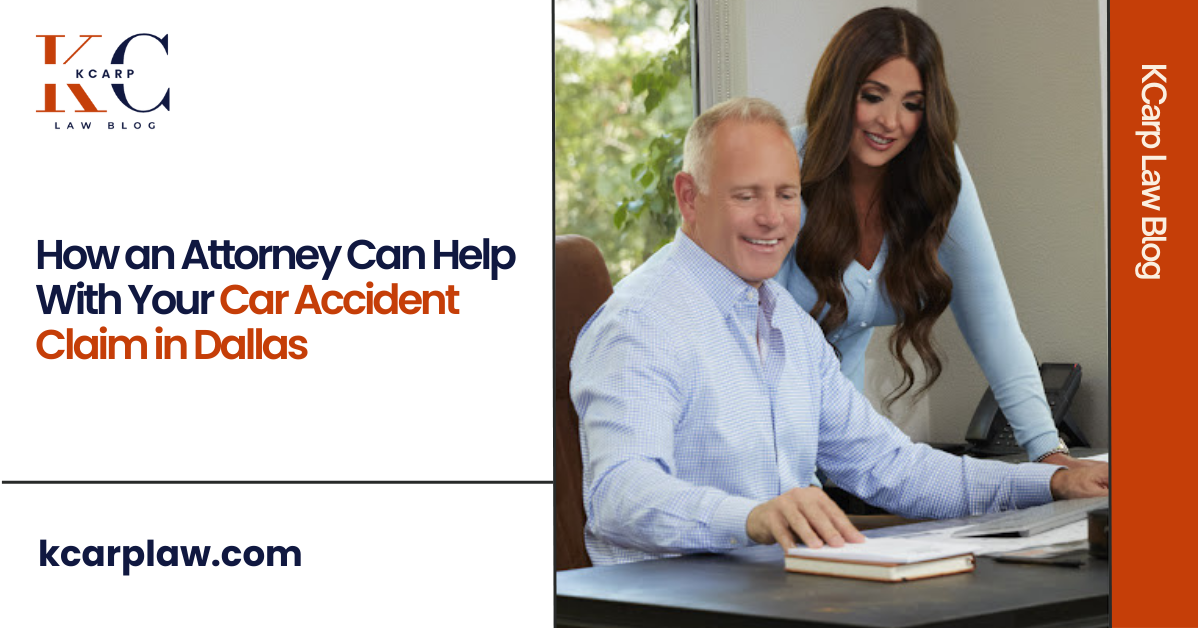 How an Attorney Can Help With Your Car Accident Claim in Dallas